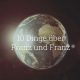 10 Dinge über Franz und Franz
